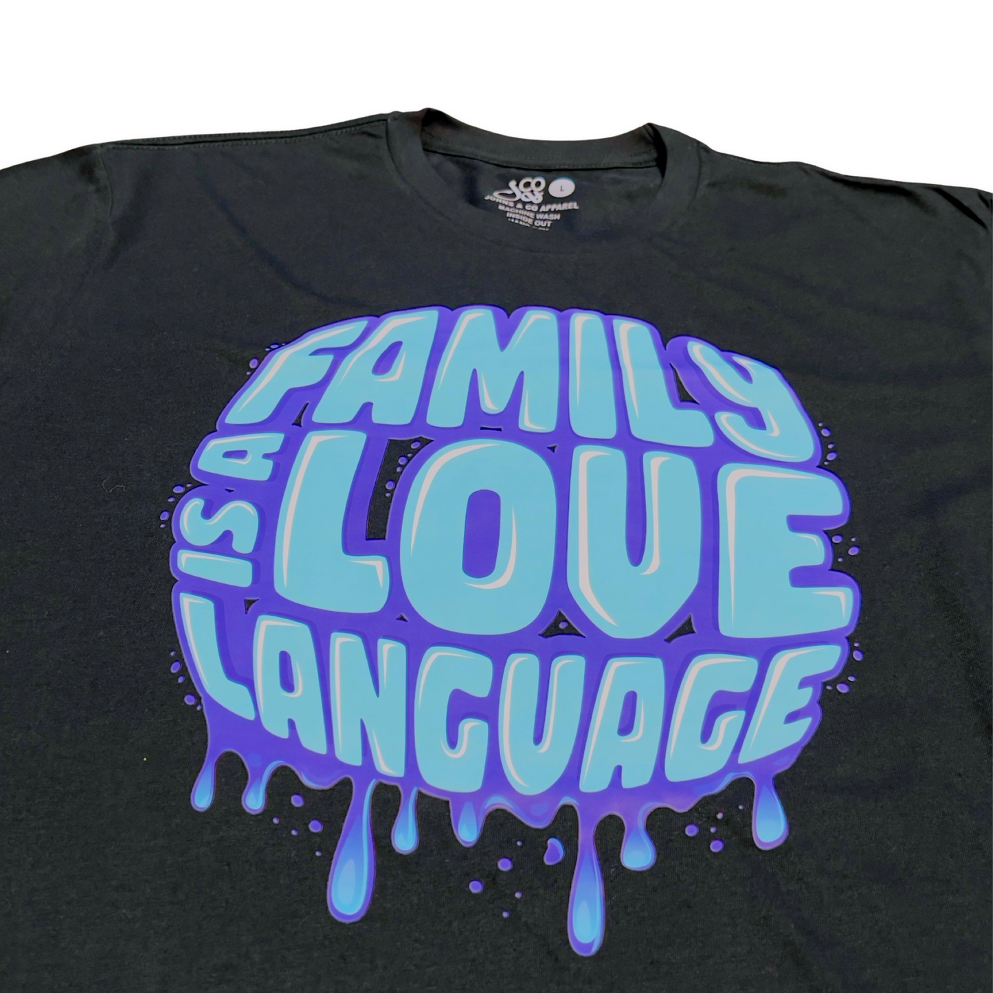 Family Is a Love Language Tee